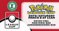 Pokemon League Cup! [Junior/Senior]| Saturday, March 8 at 11AM